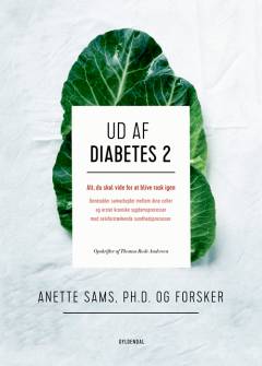 Ud af diabetes 2 : alt, du skal vide for at blive rask igen
