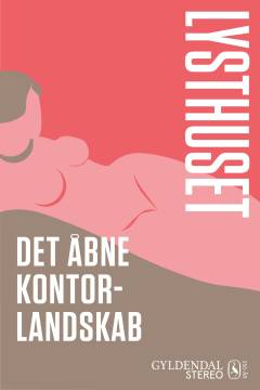 Lysthuset - det åbne kontorlandskab