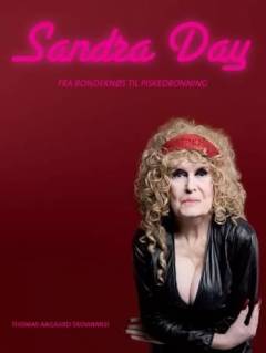 Sandra Day : fra bondeknøs til piskedronning