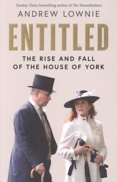 Entitled : the rise and fall of the House of York