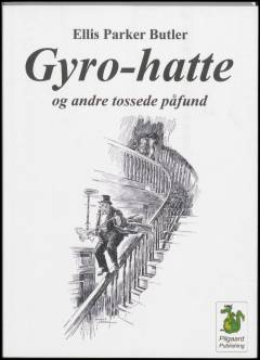 Gyro-hatte og andre tossede påfund