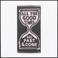 All the good times