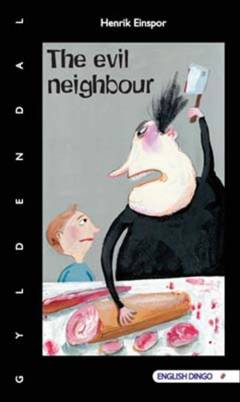 The evil neighbour
