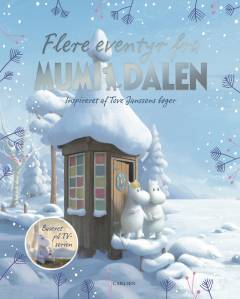 Flere eventyr fra Mumidalen : inspireret af Tove Janssons bøger