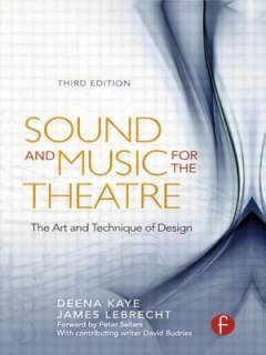 Sound and music for the theatre : the art and technique of design 631