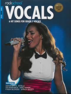 Female vocals grade 7 : performance pieces, technical exercises and in-depth guidance for Rockschool examinations