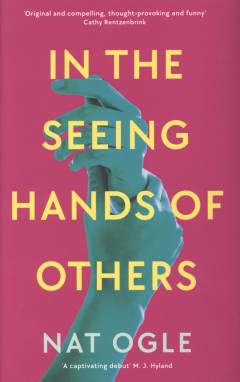 In the seeing hands of others