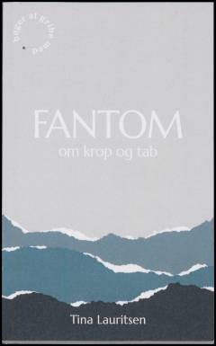 Fantom : om krop og tab