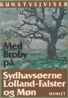 Med Broby på Sydhavsøerne : Lolland-Falster og Møn