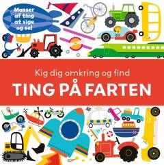 Kig dig omkring og find ting på farten : masser af ting at sige og se!