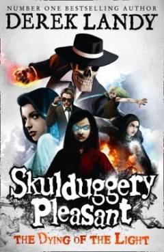 Skulduggery Pleasant - the dying of the light
