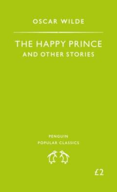 The happy prince and other stories