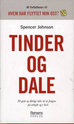 Tinder og dale : få gode og dårlige tider til at fungere - på arbejde og i livet