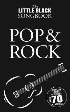 Pop & rock : complete lyrics & chords, over 70 classics!