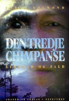Den tredje chimpanse : storhed og fald