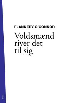Voldsmænd river det til sig