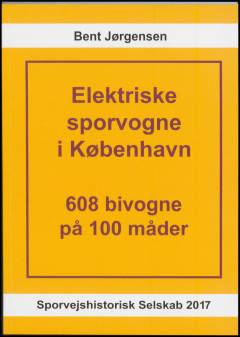 Elektriske sporvogne i København : 608 bivogne på 100 måder