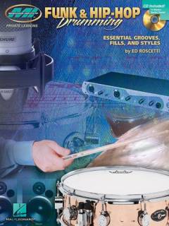 Funk & hip-hop drumming : essential grooves, fills, and styles