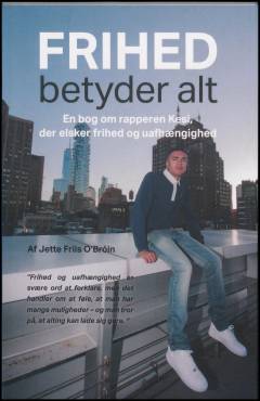 Frihed betyder alt