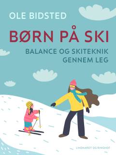Børn på ski : balance og skiteknik gennem leg