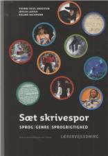 Sæt skrivespor : sprog, genre, sprogrigtighed -- Lærervejledning