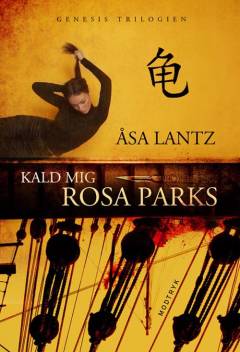 Kald mig Rosa Parks : spændingsroman