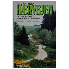 Hærvejen : en tusindaarig Vej fra Viborg til Danevirke : en historisk-topografisk Studie