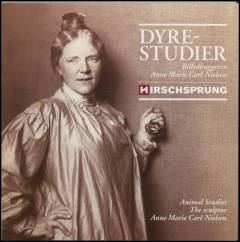 Dyrestudier : billedhuggeren Anne Marie Carl-Nielsen