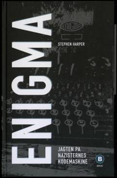 Enigma : jagten på nazisternes kodemaskine