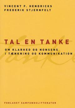 Tal en tanke : om klarhed og nonsens i tænkning og kommunikation