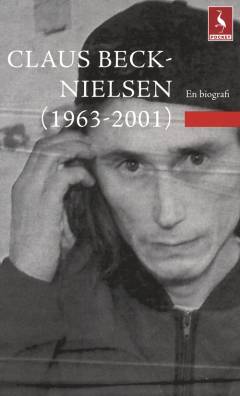 Claus Beck-Nielsen (1963-2001) : en biografi