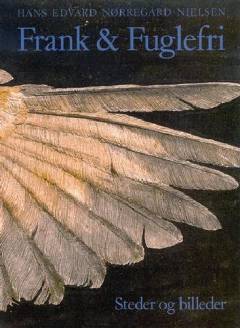 Frank & fuglefri : steder og billeder