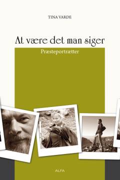 At være det man siger : præsteportrætter