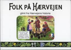 Folk på Hærvejen : glimt fra Hærvejens historie