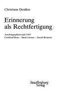 Erinnerung als Rechtfertigung : Autobiographien nach 1945 : Gottfried Benn, Hans Carossa, Arnolt Bronnen