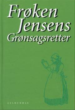 Frøken Jensens grønsagsretter