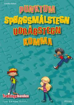 Punktum, spørgsmålstegn, udråbstegn, komma : dansk 5.-6. klasse : elevhæfte