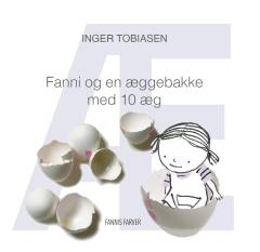 Fanni og en æggebakke med 10 æg : æ