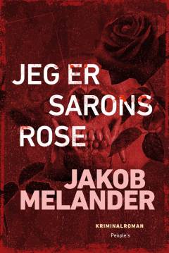 Jeg er Sarons rose : kriminalroman
