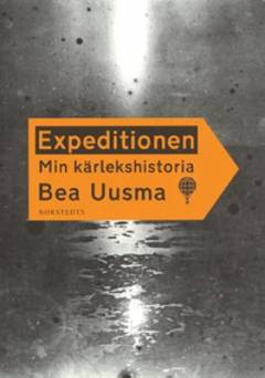 Expeditionen : min kärlekshistoria