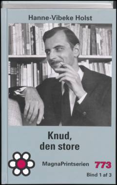 Knud, den store. Bind 1 (Stor skrift)