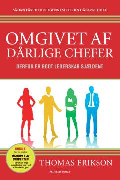 Omgivet af dårlige chefer : sådan får du hul igennem til din håbløse chef - eller medarbejder