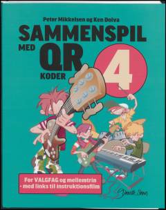 Sammenspil med QR-koder 4 : for valgfag og mellemtrin - med links til instruktionsvideoer