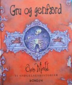 Gru og genfærd : fem klassiske og fem nye spøgelseshistorier