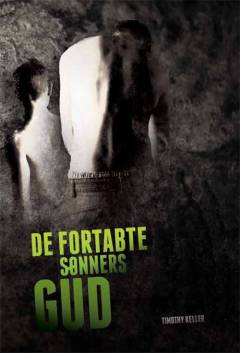 De fortabte sønners gud