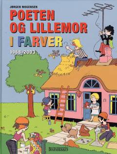 Poeten og Lillemor i farver : 1968-2003