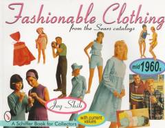 Fashionable clothing from the Sears catalogs - mid 1960s