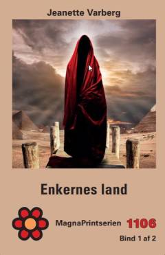 Enkernes land : spændingsroman. Bind 1 (Stor skrift)