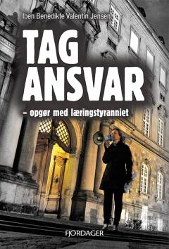 Tag ansvar : opgør med læringstyranniet