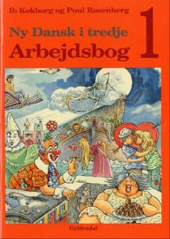 Ny Dansk i tredje : grundbog -- Arbejdsbog. Bind 1